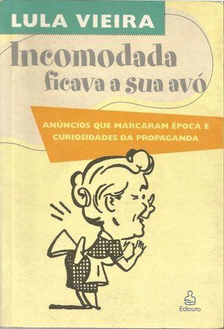 Incomodada Ficava A Sua Avó Lula Vieira Usado em Bom estado