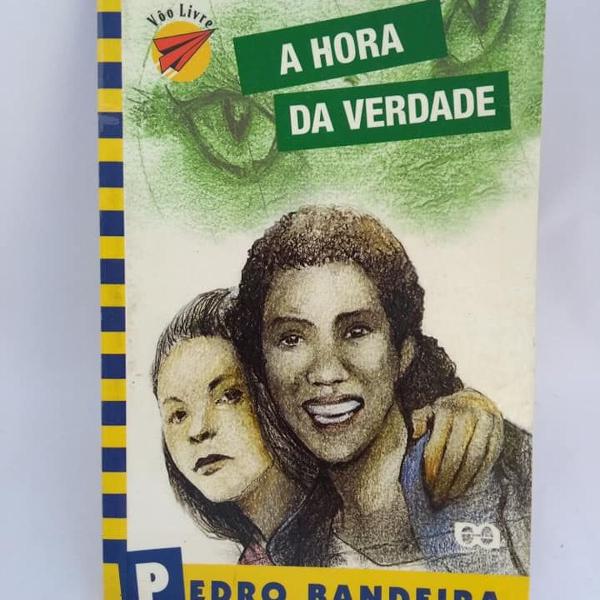 A hora da verdade pedro bandeira