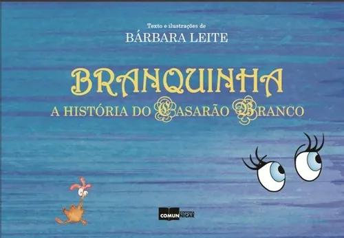 Livro branquinha a história do casarão branco