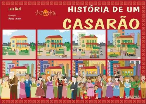 Livro: História De Um Casarão - Luis Kehl