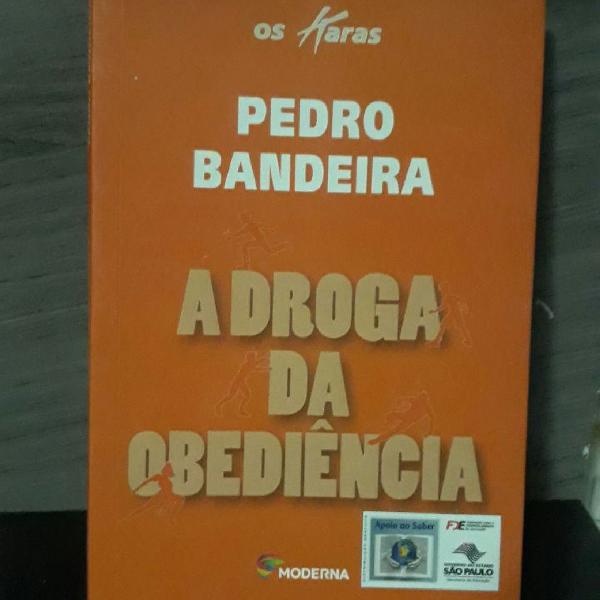 A droga da obediência - Pedro Bandeira