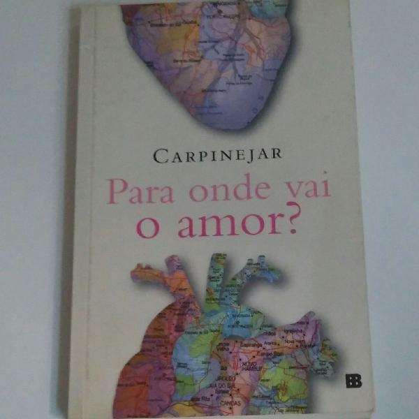 Livro PRA ONDE VAI O AMOR de Fabrício Carpinejar