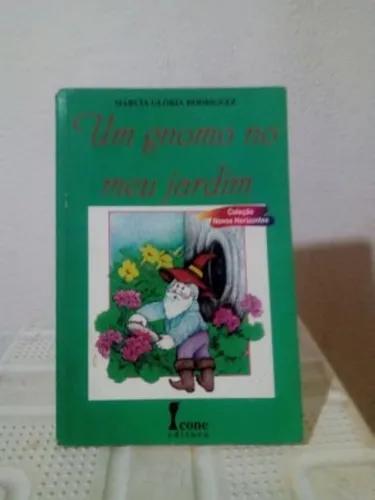 Livro Um Gnomo No Meu Jardim - Márcia Glória Rodriguez