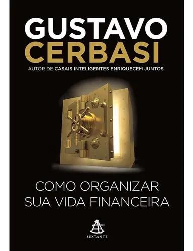 Como organizar sua vida financeira gustavo cerbasi - lacrado