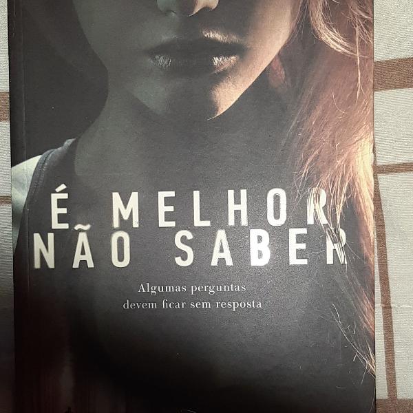 Livro &quot;é melhor não saber&quot; de chevy stevens