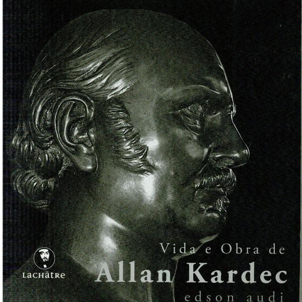 Vida e obra de allan kardec - edson audi