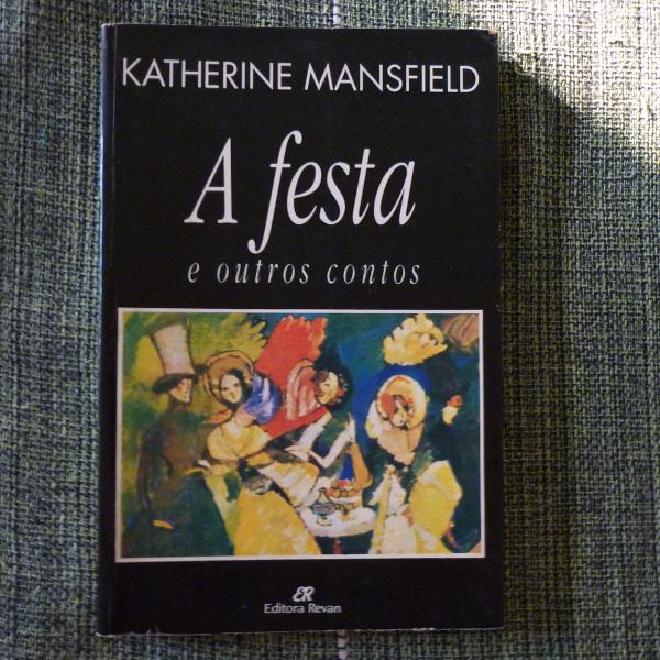 a festa e outros contos / katherine mansfield