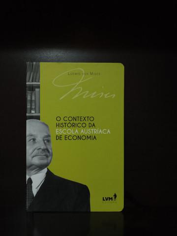 O contexto histórico da escola austríaca de economia -