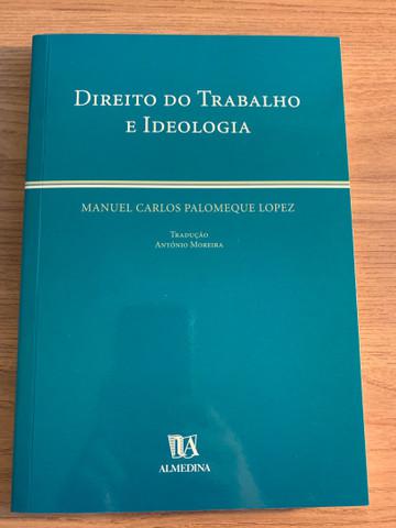 Livro direito do trabalho e ideologia palomeque