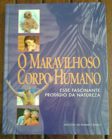 Livro O Maravilhoso Corpo Humano