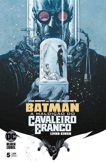 Batman: A Maldição Do Cavaleiro Branco - 05