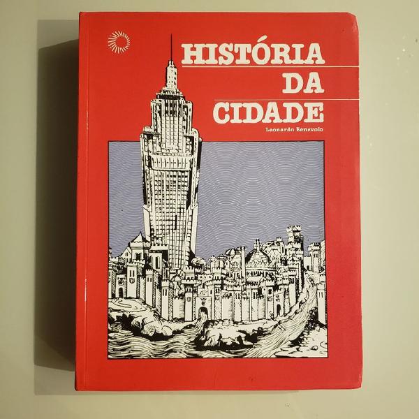 Livro História da Cidade - Benevolo, 5 Ed.