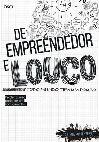 De Empreendedor E Louco Todo Mundo Tem Um Pouco: Perder o