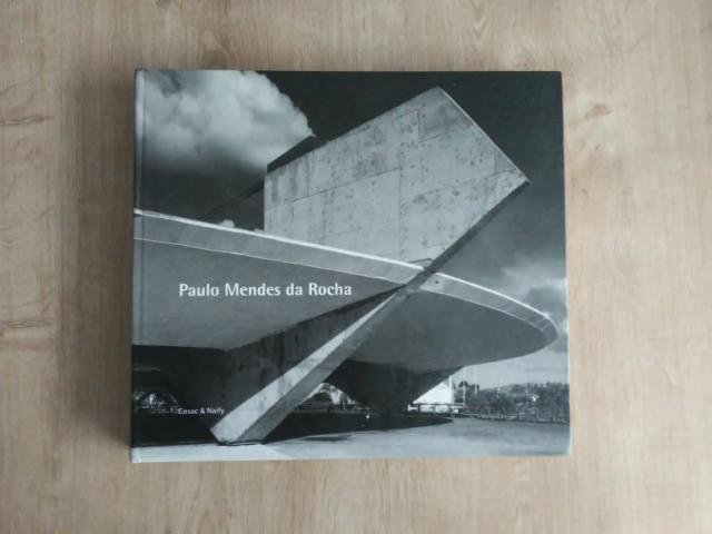 Livro paulo mendes da rocha - vol. 1 (projetos de 1957-1999)