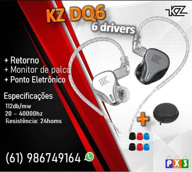 Fone Kz dq6 e mais...