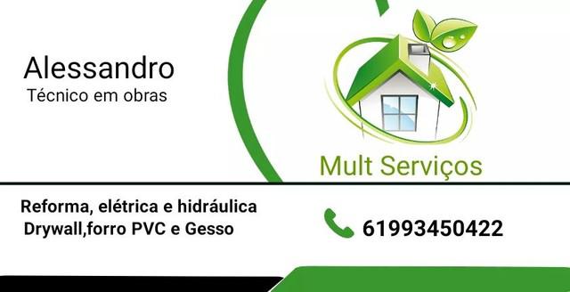 Reforma,elétrica, hidráulica drywall, forro pvc móveis