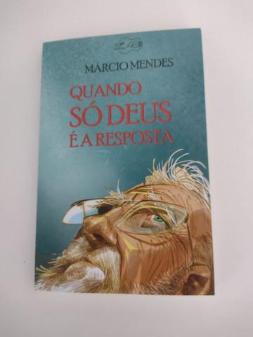 Livro Só Quando Deus é a Resposta, de Márcio Mendes