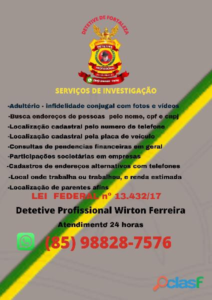 Detetives do Ceara Fortaleza (85) 99106 7874