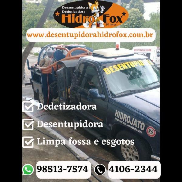 Desentupidora ! a melhor Hidro Fox ! Hidro Fox ! Hidro Fox !