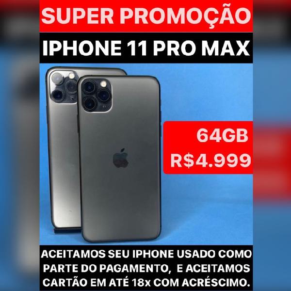 IPhone 11 Pro Max 64gb, aceitamos seu iphone usado como