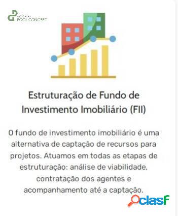 Consultoria - estruturação de fundo de investimento