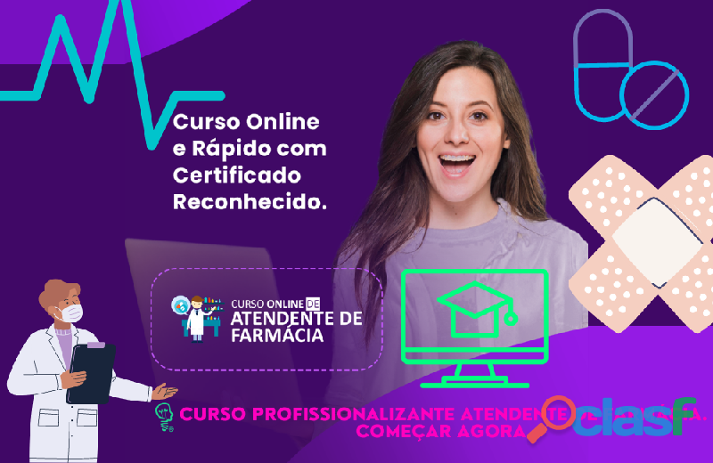 Curso Profissionalizante Atendente de Farmácia. Começar Agora