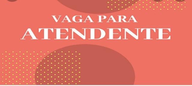 Vaga para atendente