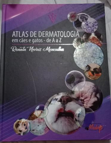 Atlas de Dermatologia Veterinária em cães e gatos